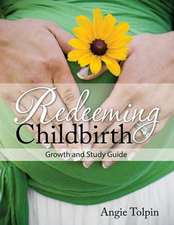 Redeeming Childbirth