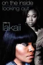 On the Inside Looking Out