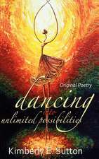 Dancing Into Unlimited Possibilities