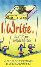 I Write Short Stories by Kids for Kids Vol. 3