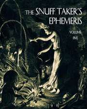 The Snuff Taker's Ephemeris: Where's the Faith?