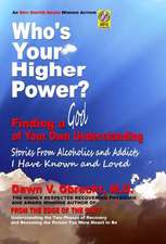 Who's Your Higher Power? Finding a God of Your Own Understanding