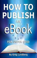 How to Publish an eBook for Under $350