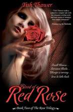 Blood of a Red Rose: Surviving the Unimaginable