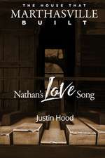 The House that Marthasville Built: Nathan's Love Song