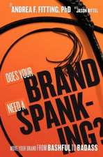 Does Your Brand Need a Spanking?