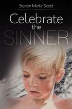 Celebrate the Sinner