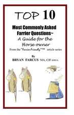 Top 10 Most Commonly Asked Farrier Questions