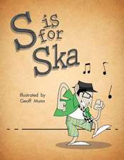 S Is for Ska