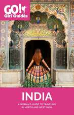 Go! Girl Guides: A Woman's Guide to Traveling North & West India