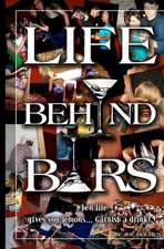 Life Behind Bars