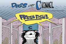 The Dogs of C-Kennel: Fresh Fish