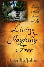 Living Joyfully Free