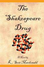 The Shakespeare Drug