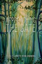 Approaching the Gate: Poems