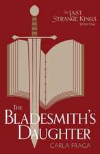 The Bladesmith's Daughter