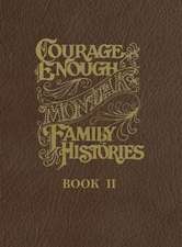 Courage Enough- Book II