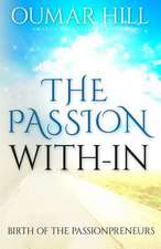 The Passion With-In