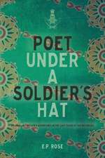 Poet Under A Soldier's Hat