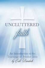 Uncluttered Faith