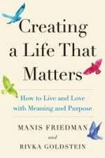 Creating a Life That Matters