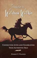 Introduction to Wildness Within