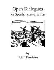 Open Dialogues for Spanish Conversation