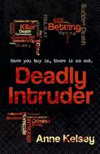 Deadly Intruder