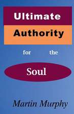 Ultimate Authority for the Soul