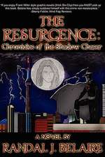 The Resurgence: Chronicles of the Shadow Chaser..