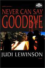 Never Can Say Goodbye: Book Eight Revelations