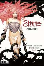 Shame Volume 2: Pursuit