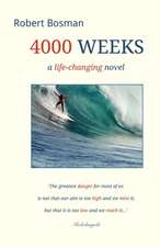 4000 Weeks: A Life-Changing Novel