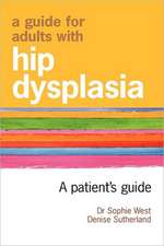 A Guide for Adults with Hip Dysplasia