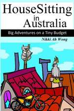 Housesitting in Australia: Big Adventures on a Tiny Budget