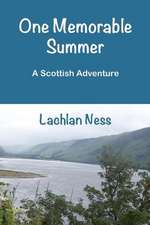 One Memorable Summer: A Scottish Adventure