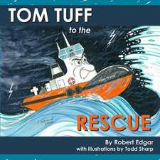 Tom Tuff to the Rescue