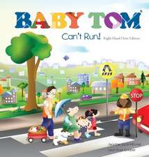 Baby Tom Cant Run Right Hand Drive Edition