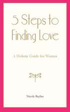 5 Steps to Finding Love