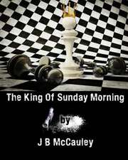 The King of Sunday Morning