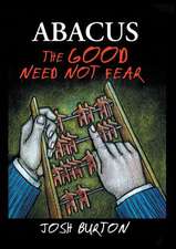 Abacus - The Good Need Not Fear