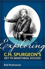 Exploring C.H. Spurgeon's Key to Ministerial Success