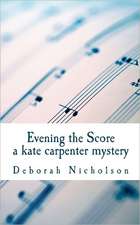 Evening the Score: A Kate Carpenter Mystery