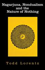 Nagarjuna, Nondualism and the Nature of Nothing