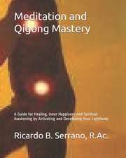 Meditation and Qigong Mastery: Stuff to Read When You're High