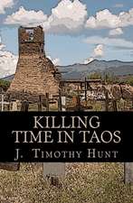 Killing Time in Taos: A Vampire Romance