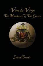 Von de Vorg: The Mandate of the Crown