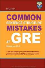 Columbia Common Sentence Structure Mistakes at GRE: Thrice Weird Tales from the Opheliaverse