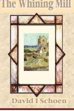 The Whining Mill: Large Print Edition