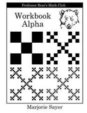 Professor Bear's Math Club Workbook Alpha